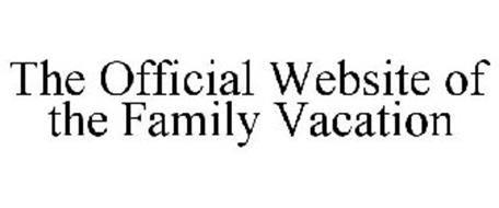 THE OFFICIAL WEBSITE OF THE FAMILY VACATION