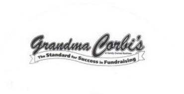 GRANDMA CORBI'S A FAMILY OWNED BUSINESS THE STANDARD FOR SUCCESS IN FUNDRAISING