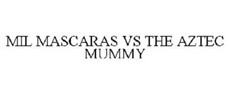 MIL MASCARAS VS THE AZTEC MUMMY