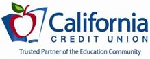 CALIFORNIA CREDIT UNION TRUSTED PARTNER OF THE EDUCATION COMMUNITY