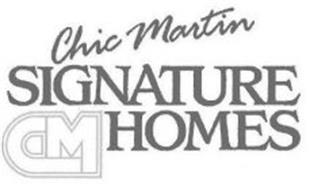 CM CHIC MARTIN SIGNATURE HOMES