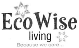 ECOWISE LIVING BECAUSE WE CARE...