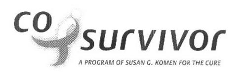 CO SURVIVOR A PROGRAM OF SUSAN G. KOMEN FOR THE CURE