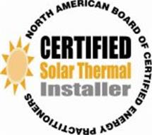 NORTH AMERICAN BOARD OF CERTIFIED ENERGY PRACTITIONERS CERTIFIED SOLAR THERMAL INSTALLER