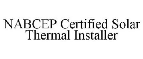 NABCEP CERTIFIED SOLAR THERMAL INSTALLER