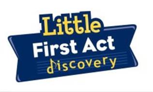 LITTLE FIRST ACT DISCOVERY