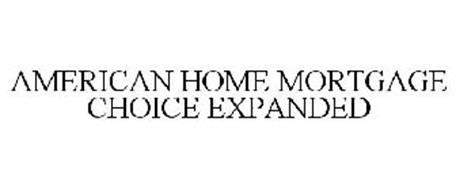 AMERICAN HOME MORTGAGE CHOICE EXPANDED