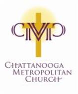 CMC CHATTANOOGA METROPOLITAN CHURCH
