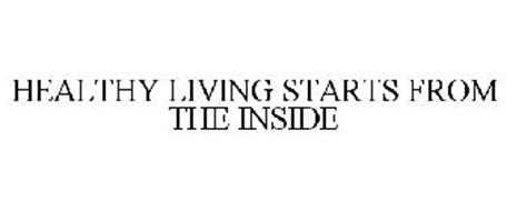 HEALTHY LIVING STARTS FROM THE INSIDE