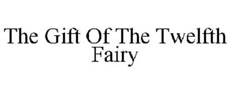 THE GIFT OF THE TWELFTH FAIRY