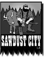 SAWDUST CITY LLC