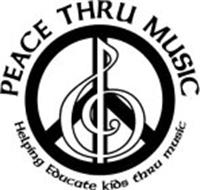 PEACE THRU MUSIC