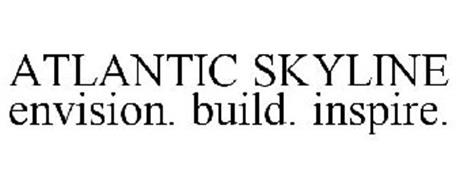ATLANTIC SKYLINE ENVISION. BUILD. INSPIRE.