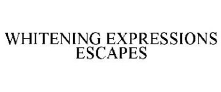 WHITENING EXPRESSIONS ESCAPES