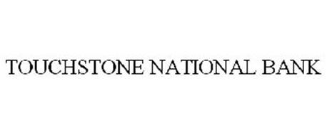 TOUCHSTONE NATIONAL BANK