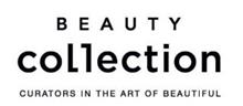 BEAUTY COLLECTION CURATORS IN THE ART OF BEAUTIFUL