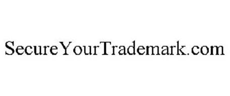 SECURE YOUR TRADEMARK
