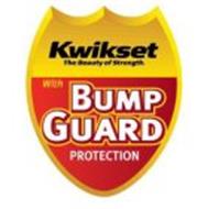 KWIKSET THE BEAUTY OF STRENGTH. WITH BUMP GUARD PROTECTION