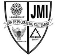 JMI JOIN US IN CREATING EXCITEMENT LEADERSHIP FREEDOM EDIFY