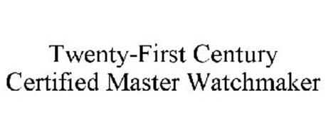 TWENTY-FIRST CENTURY CERTIFIED MASTER WATCHMAKER