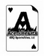 A ACE OF HEARTS BBQ SPECIALTIES, LLC
