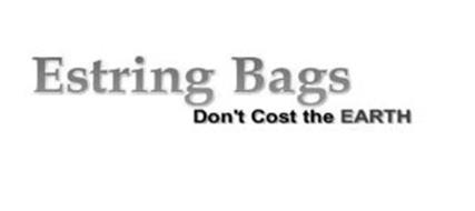 ESTRING BAGS DON'T COST THE EARTH