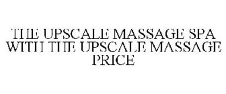 THE UPSCALE MASSAGE SPA WITH THE UPSCALE MASSAGE PRICE