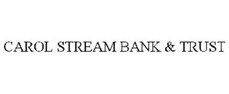 CAROL STREAM BANK & TRUST