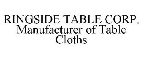 RINGSIDE TABLE CORP. MANUFACTURER OF TABLE CLOTHS