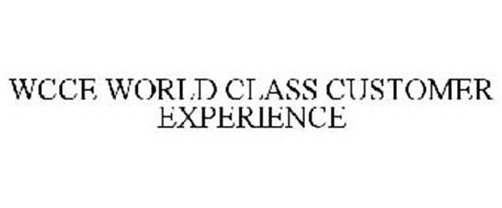 WCCE WORLD CLASS CUSTOMER EXPERIENCE