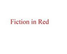 FICTION IN RED