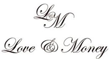 L&M LOVE & MONEY