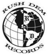 RUSH DEM RECORDS RD