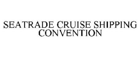 SEATRADE CRUISE SHIPPING CONVENTION