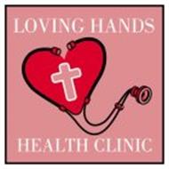 LOVING HANDS HEALTH CLINIC