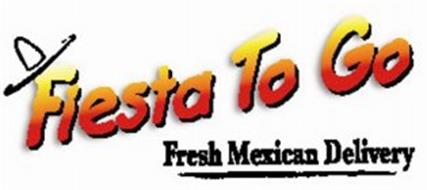FIESTA TO GO FRESH MEXICAN DELIVERY