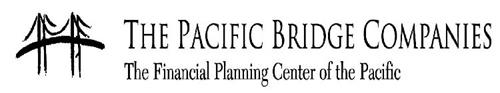 THE PACIFIC BRIDGE COMPANIES THE FINANCIAL PLANNING CENTER OF THE PACIFIC