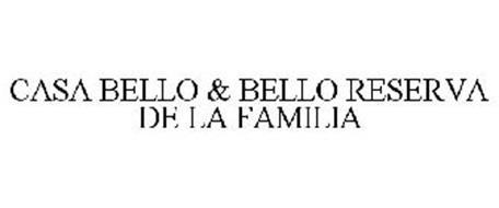 CASA BELLO & BELLO RESERVA DE LA FAMILIA