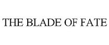 THE BLADE OF FATE
