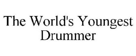 THE WORLD'S YOUNGEST DRUMMER