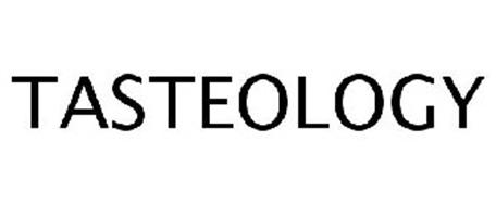 TASTEOLOGY