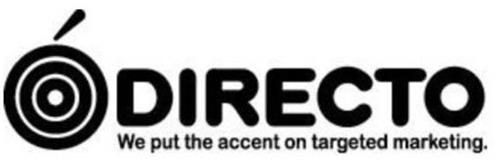 DIRECTO WE PUT THE ACCENT ON TARGETED MARKETING.