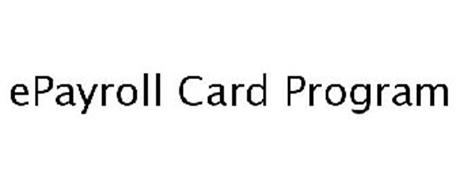 EPAYROLL CARD PROGRAM