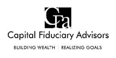 CFA CAPITAL FIDUCIARY ADVISORS BUILDING WEALTH REALIZING GOALS
