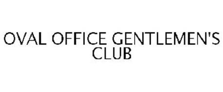 OVAL OFFICE GENTLEMEN'S CLUB
