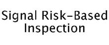 SIGNAL RISK-BASED INSPECTION