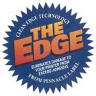THE EDGE CLEAN EDGE TECHNOLOGY FROM PINNACLE LABEL ELIMINATES DAMAGE TO YOUR PRINTER FROM EXCESS ADHESIVE