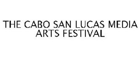 THE CABO SAN LUCAS MEDIA ARTS FESTIVAL
