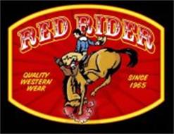 RED RIDER QUALITY WESTERN WEAR SINCE 1965