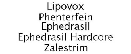 LIPOVOX PHENTERFEIN EPHEDRASIL EPHEDRASIL HARDCORE ZALESTRIM
